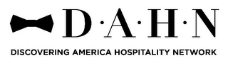 D·A· H· N DISCOVERING AMERICA HOSPITALITY NETWORK
