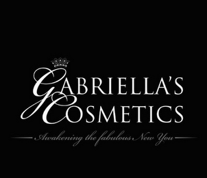 GABRIELLA'S COSMETICS AWAKENING THE FABULOUS NEW YOU