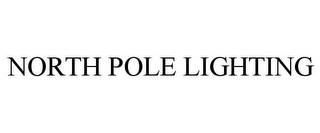 NORTH POLE LIGHTING