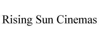 RISING SUN CINEMAS