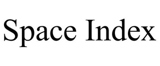 SPACE INDEX