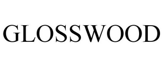 GLOSSWOOD