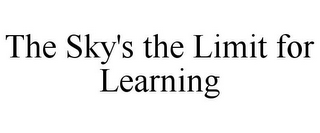 THE SKY'S THE LIMIT FOR LEARNING