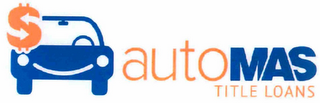 AUTO MAS TITLE LOANS