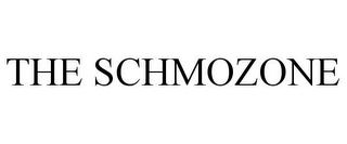 THE SCHMOZONE