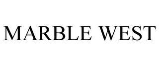 MARBLE WEST