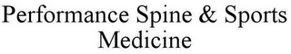 PERFORMANCE SPINE & SPORTS MEDICINE