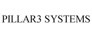 PILLAR3 SYSTEMS