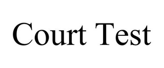 COURT TEST