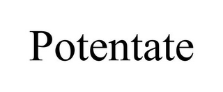 POTENTATE