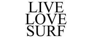 LIVE LOVE SURF