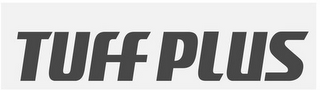 TUFFPLUS
