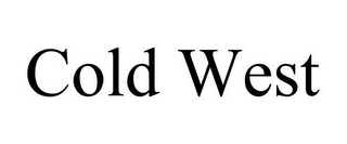 COLD WEST