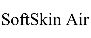 SOFTSKIN AIR