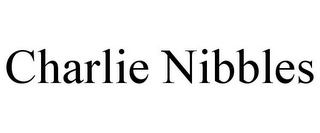 CHARLIE NIBBLES