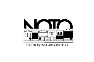 NOTO NORTH TOPEKA ARTS DISTRICT