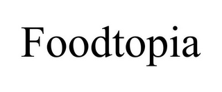 FOODTOPIA