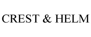 CREST & HELM