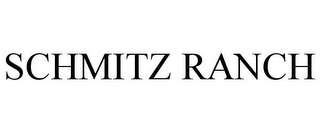 SCHMITZ RANCH