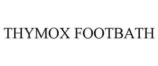 THYMOX FOOTBATH