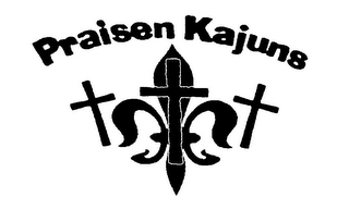 PRAISEN KAJUNS