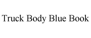 TRUCK BODY BLUE BOOK