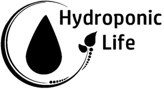 HYDROPONIC LIFE