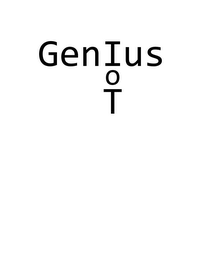 GENIUS O T