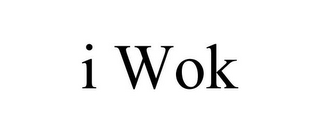 I WOK