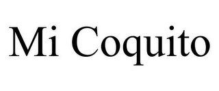 MI COQUITO