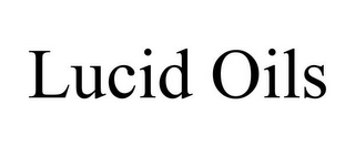 LUCID OILS