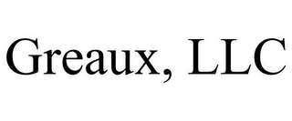 GREAUX, LLC