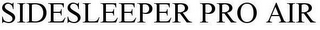 SIDESLEEPER PRO AIR