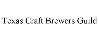 TEXAS CRAFT BREWERS GUILD