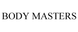 BODY MASTERS