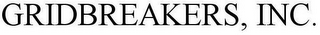 GRIDBREAKERS, INC.