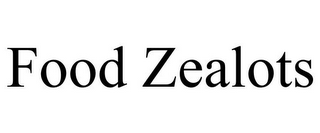 FOOD ZEALOTS