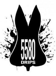 5580 DRIPS