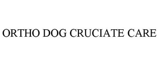 ORTHO DOG CRUCIATE CARE