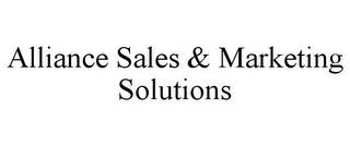 ALLIANCE SALES & MARKETING SOLUTIONS