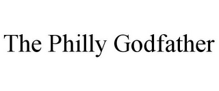 THE PHILLY GODFATHER
