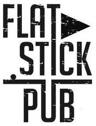 FLAT STICK PUB