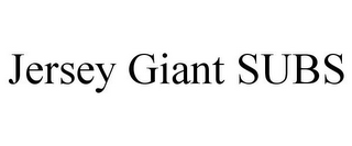 JERSEY GIANT SUBS