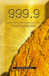 999.9 PURE VIRGINIA GOLD 20 PURE VIRGINIA GOLD CIGARETTES