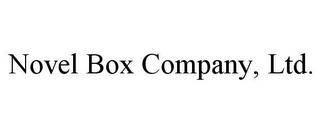 NOVEL BOX COMPANY, LTD.