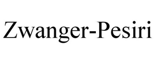 ZWANGER-PESIRI