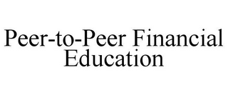 PEER-TO-PEER FINANCIAL EDUCATION