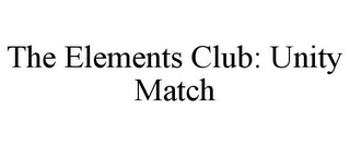 THE ELEMENTS CLUB: UNITY MATCH