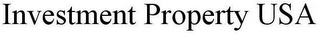 INVESTMENT PROPERTY USA
