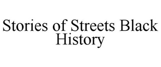 STORIES OF STREETS BLACK HISTORY